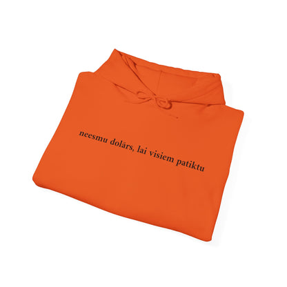 Hūdijs - "neesmu dolārs, lai visiem patiktu"